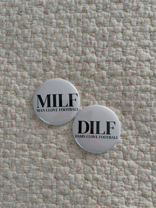 MILF + DILF Gameday Buttons